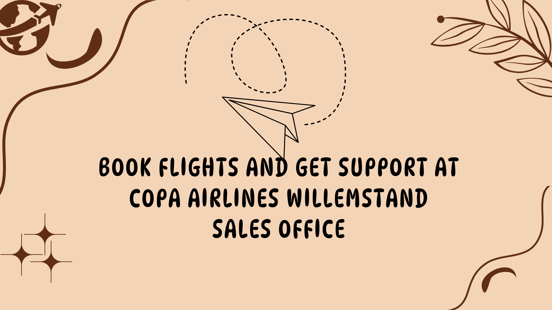 Book Flights and Get Support at Copa Airlines Willemstand Sales Office