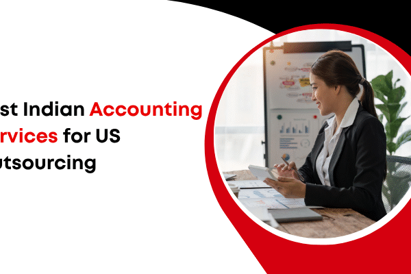Best Indian Accounting Services for US Outsourcing Accounting Services