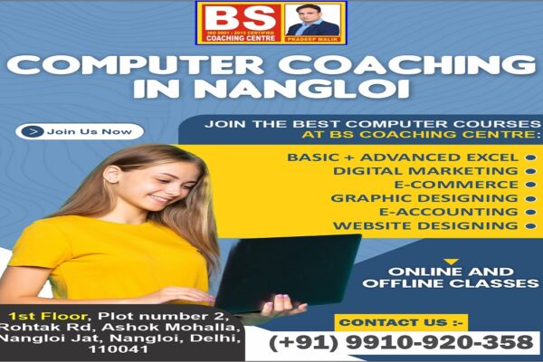 Searching for New Computer Coaching in Nangloi? Here’s What to Look For: BS Coaching Centre Computer Coaching in Nangloi