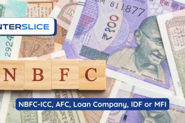 NBFC-ICC, AFC, Loan Company, IDF or MFI