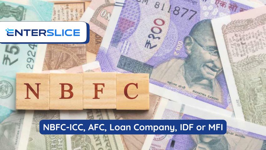 NBFC-ICC, AFC, Loan Company, IDF or MFI