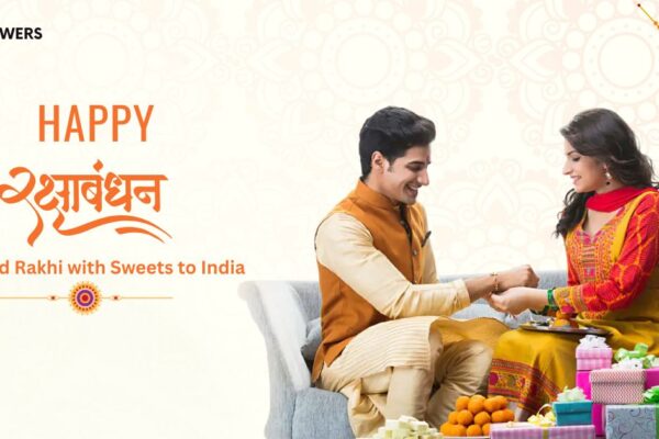 Why You Should Send Rakhi with Sweets to India This Raksha Bandhan Send Rakhi with Sweets to India