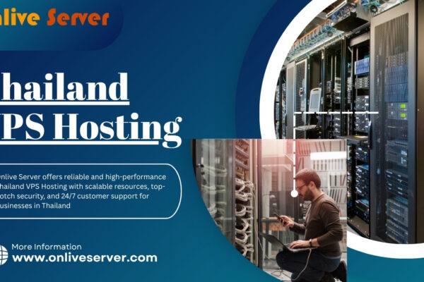 Thailand VPS Hosting at an Affordable and High-Speed Price to All Businesses