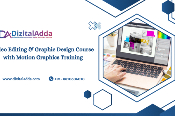 Video Editing & Graphic Design Course with Motion Graphics Training