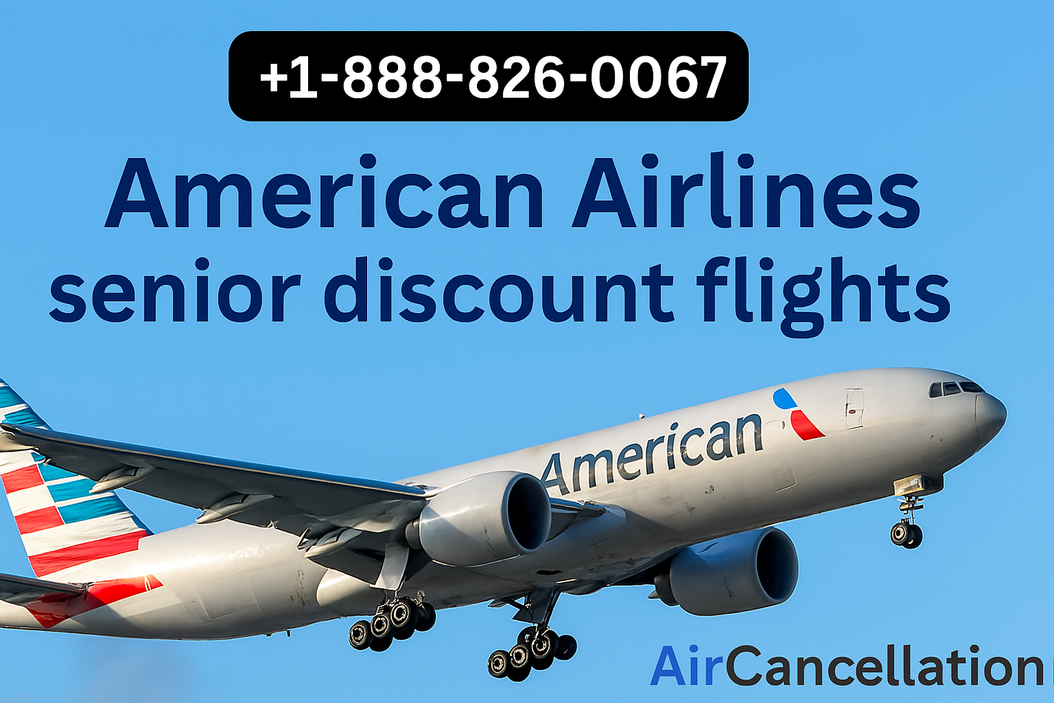 +1-888-826-0067 American Airlines Senior Discount Flights AirCancellation