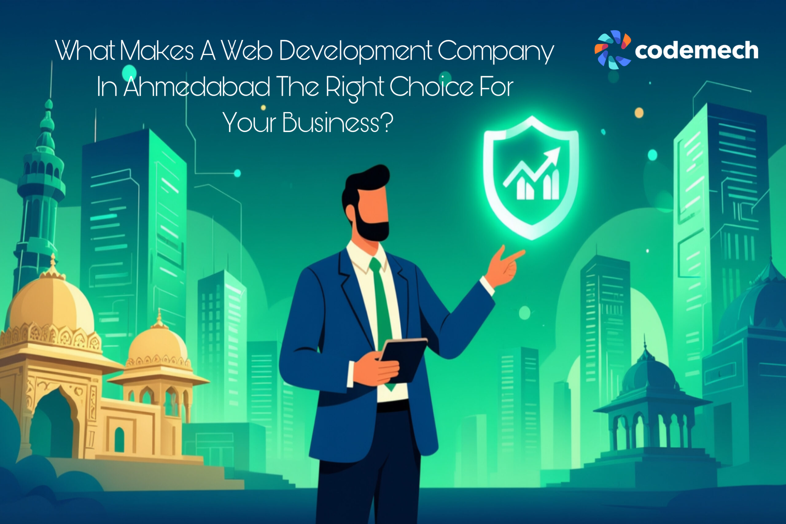 What Makes a Web Development Company in Ahmedabad the Right Choice for Your Business?